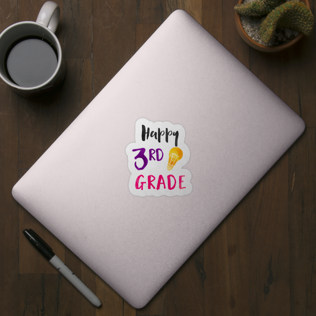 Happy 3rd Grade - Elementary Teacher and Student by girlgetstarted